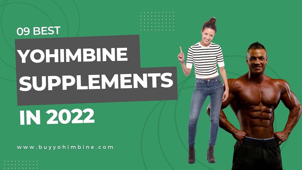 9 Best Yohimbine Supplements In 2022 | Buy Yohimbine
