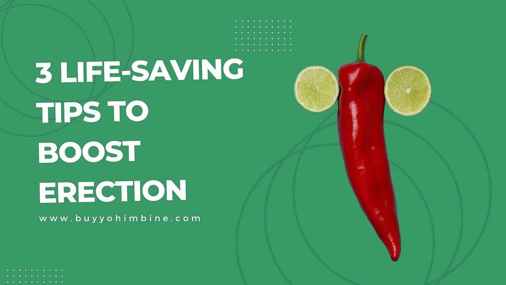 3 Life-saving Tips To Boost Erection