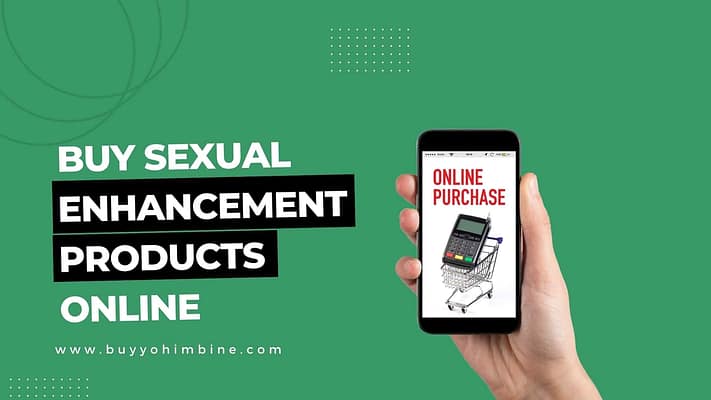 Buy Sexual Enhancement Products Online - Raising Awareness Of The Yohimbe Supplement