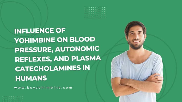 Influence Of Yohimbine On Blood Pressure, Autonomic Reflexes, And Plasma Catecholamines In Humans